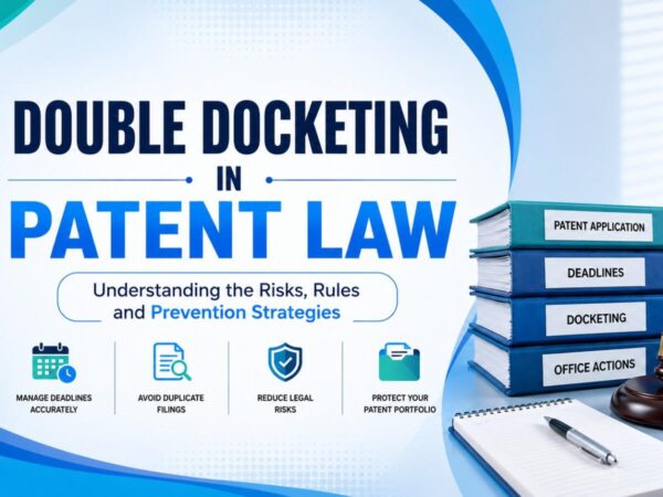 Double Docketing in Patent Law