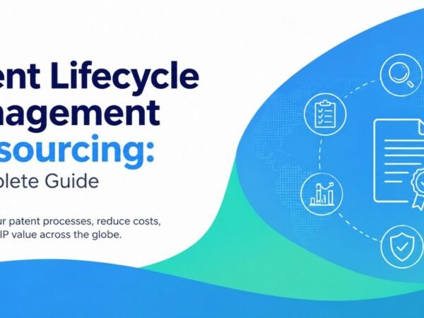 Patent Lifecycle Management Outsourcing Guide Patent Lifecycle Management